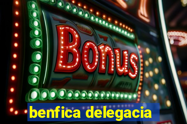 benfica delegacia